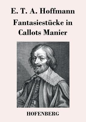 Fantasiestücke in Callots Manier (German Edition)